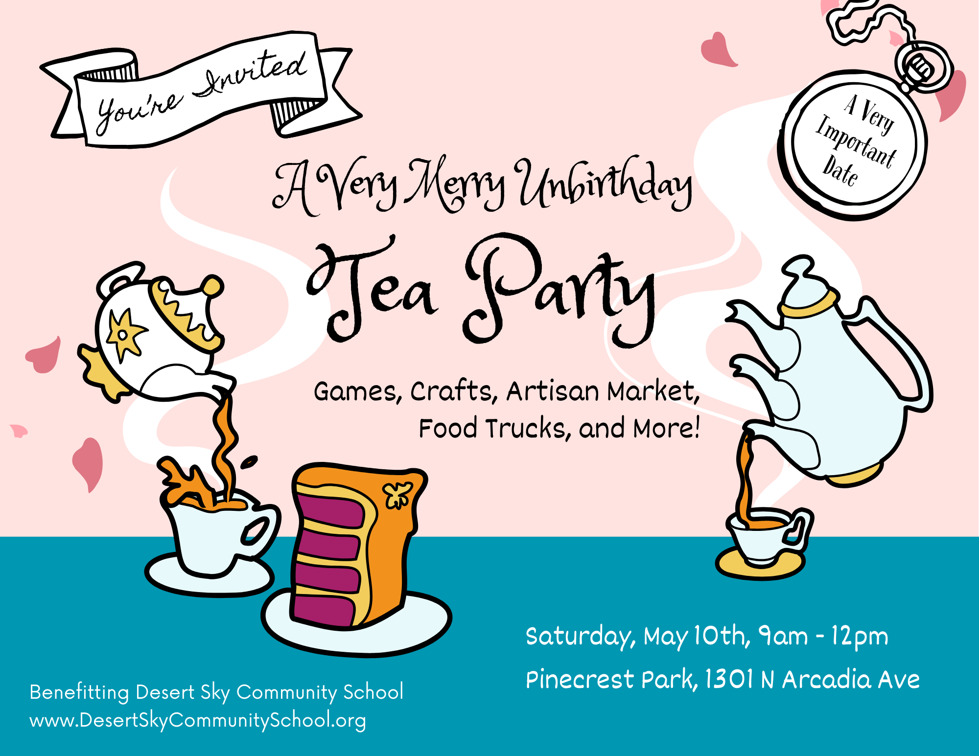 Flyer for Desert Sky Community School Unbirthday Tea Party in Pinecrest Park on May 10th.